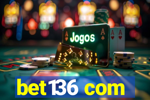 bet136 com